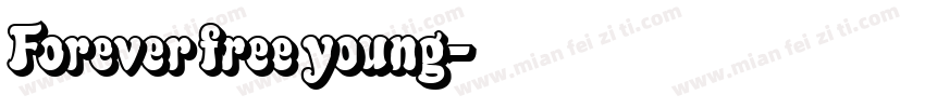 Forever free young字体转换